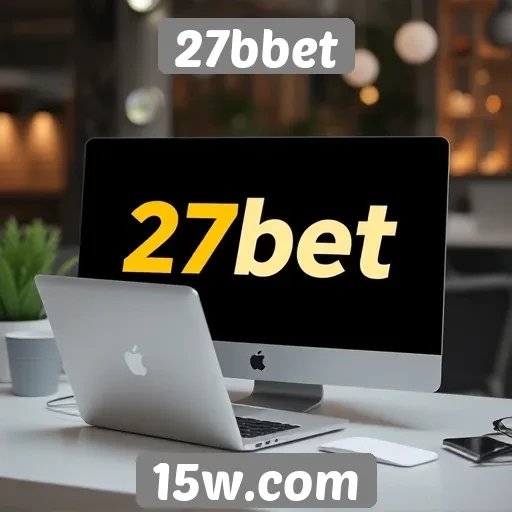 Dicas para otimizar sua experiência na 27bbet